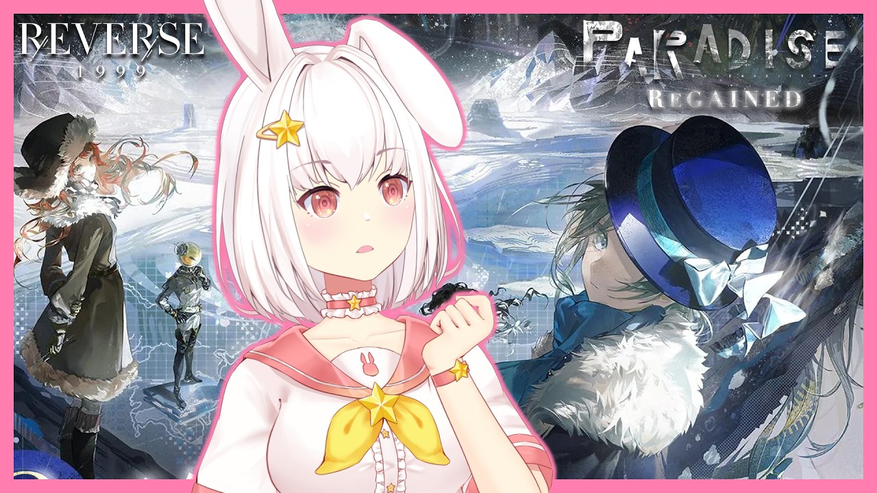 【Reverse 1999】 Main Story Ch 10 (Part 1) | Paradise Regained