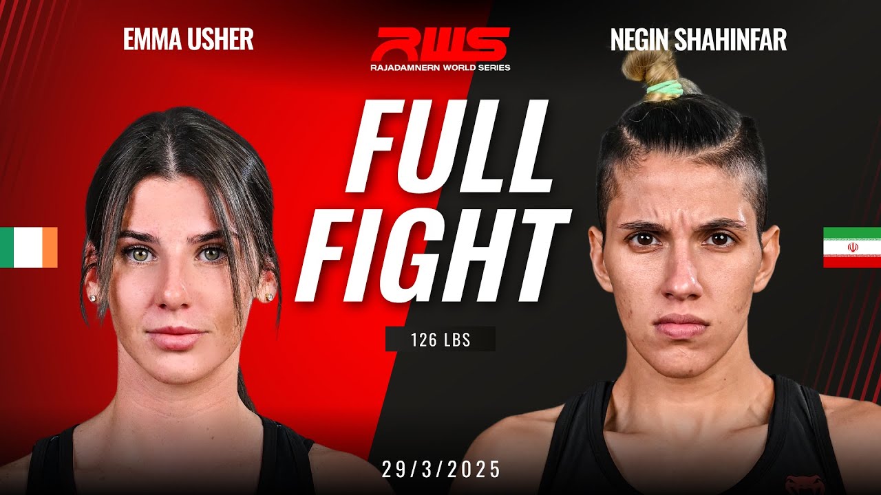 Full Fight l  Emma Usher vs. Negin Shahinfar l เอมม่า อาร์เชอร์ vs. เนกิน ชาฮินฟา l RWS