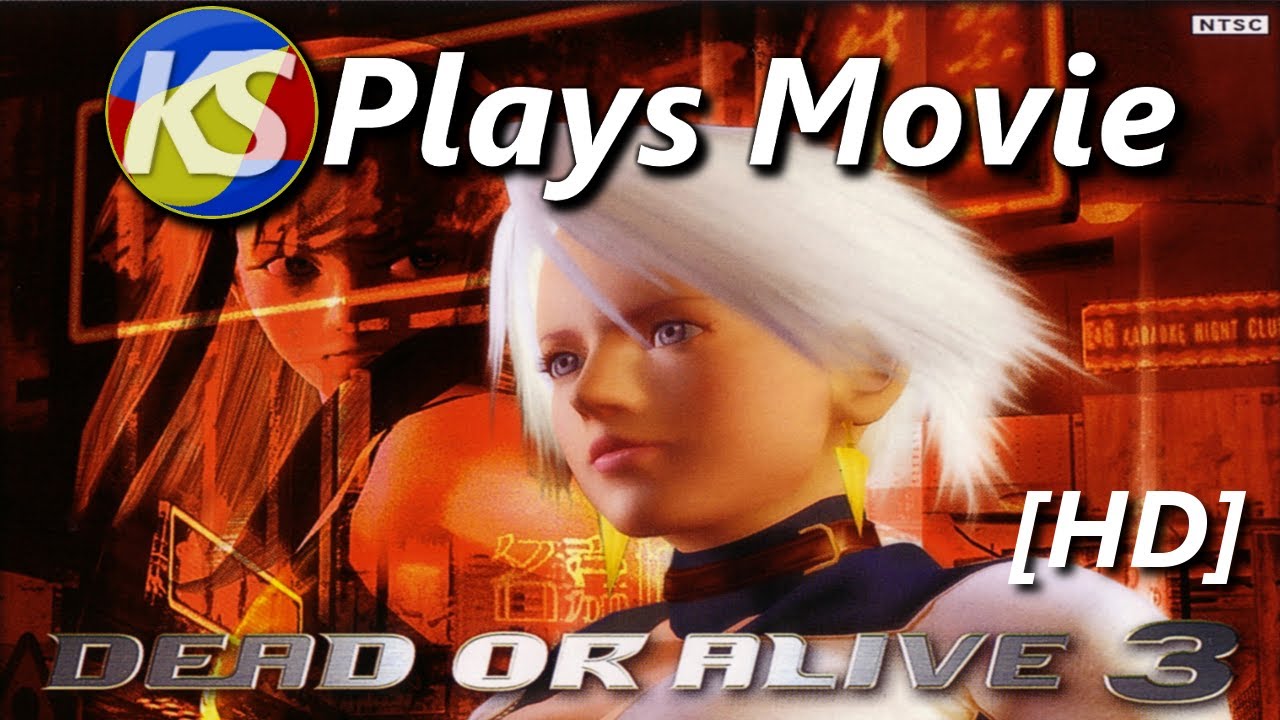 KS Plays Movie - Dead or Alive 3 [HD]