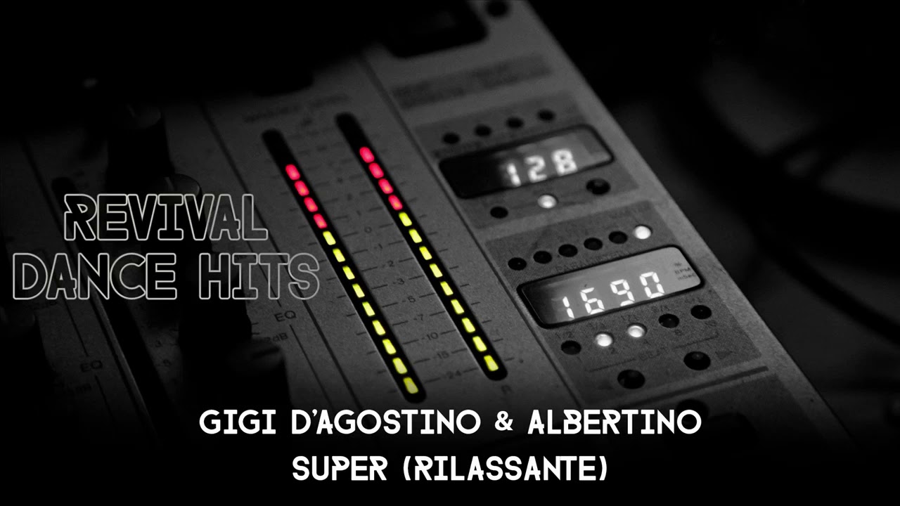 Gigi D'Agostino & Albertino - Super (Rilassante) [HQ]