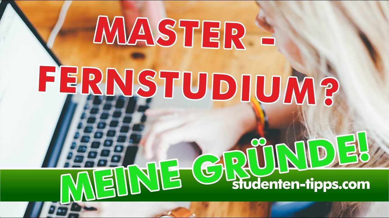 Master im Fernstudium? Das sind meine Gründe dafür! Studenten-Tipps