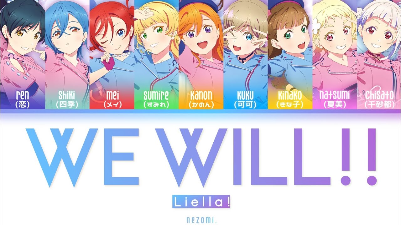 [FULL] WE WILL!! — Liella! — Lyrics  (KAN/ROM/ENG/ESP).