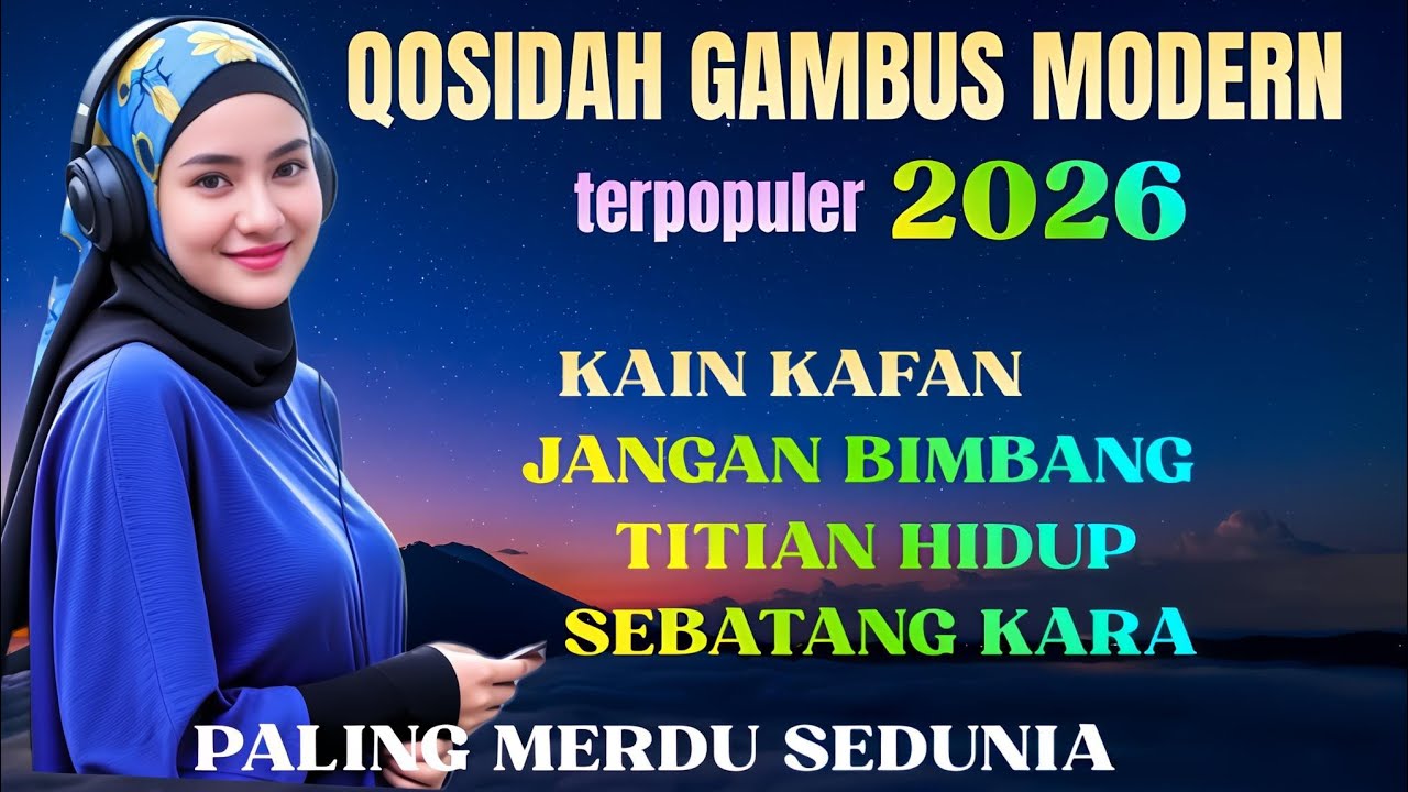 QOSIDAH GAMBUS MODERN PALING VIRALL DAN PALING BANYAK DICARI DIYOUTUBE