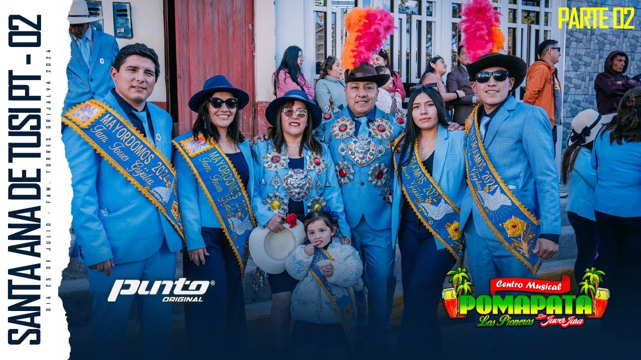 SANTA ANA DE TUSI 2024 - 25 JULIO/FIESTA PATRONAL HONOR A MADRE SANTA ANA FAM: TORRES GRIJALVA
