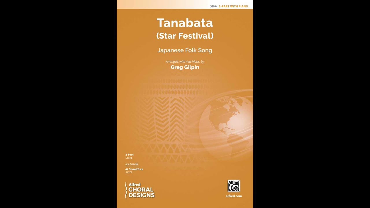Tanabata (Star Festival) (2-Part), arr. Greg Gilpin – Score & Sound