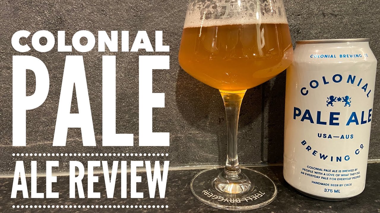 Colonial Pale Ale By Colonial Brewing Company | Australian Craft Beer Review