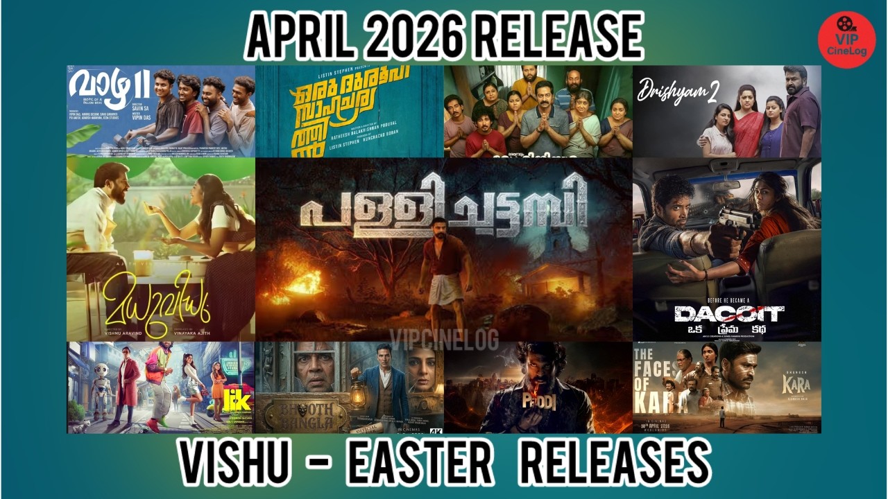 April 2026 Release | Easter Vishu Release | Latest Malayalam Cinema Release | VIPCineLog
