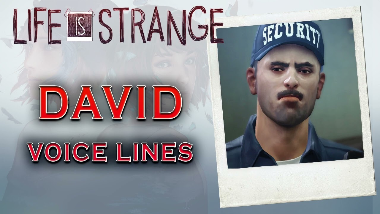 Life Is Strange: David Madsen Voice Lines