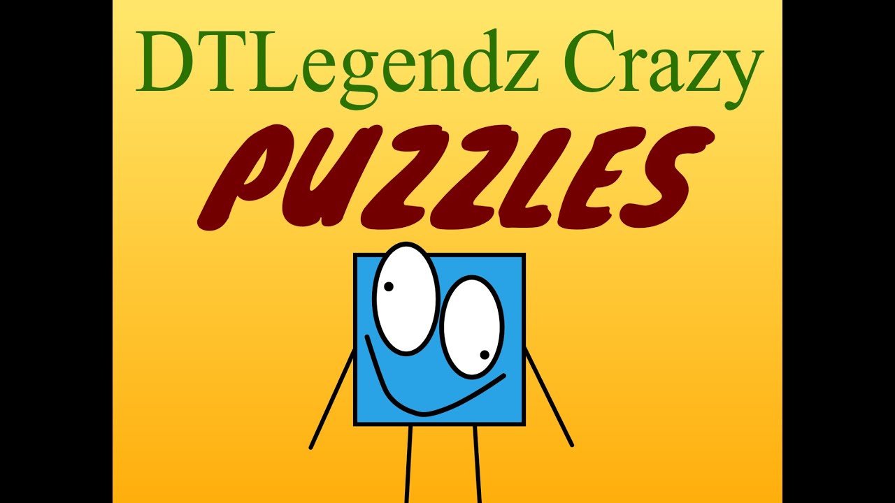 DTLegendz Сумасшедшие головоломки