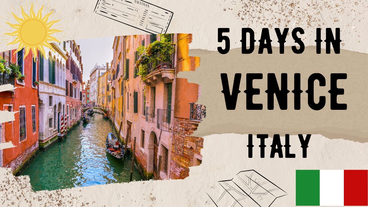 5 Days in Venice: Exploring Italy&rsquo;s Floating City Canals, Culture, and Charm