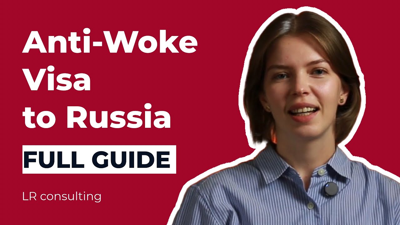 The New &ldquo;Anti-Woke&rdquo; Visa. How to Move to Russia in 2025 (702 Presidential Decree) 