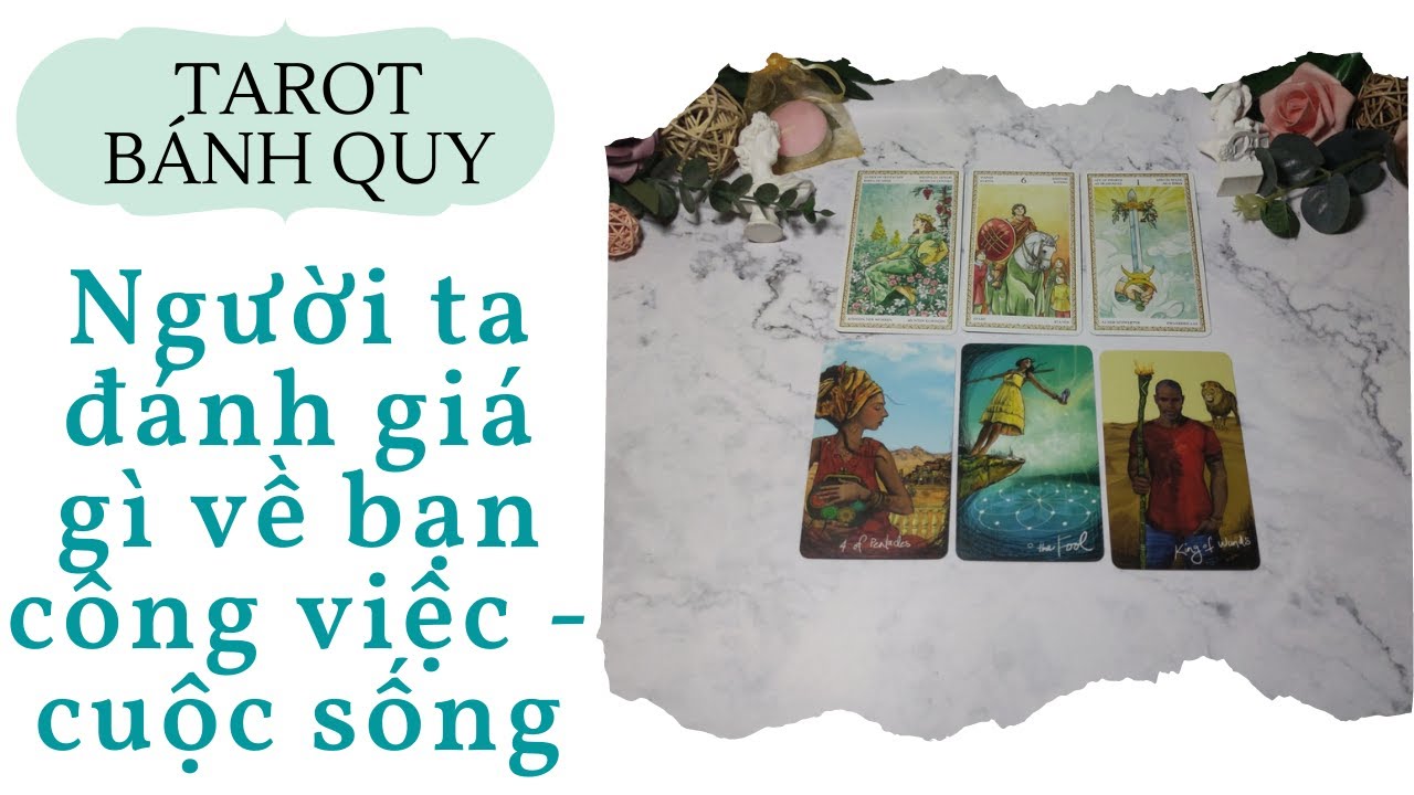 Người ta đánh giá gì về bạn công việc cuộc sống - Chọn 1 tụ bài từ Tarot bánh quy