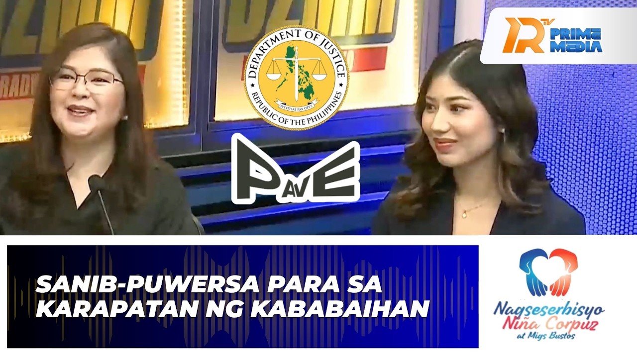 DOJ at PAVE PH Sanib-Puwersa para sa Karapatan ng Kababaihan | Nagseserbisyo Niña Corpuz