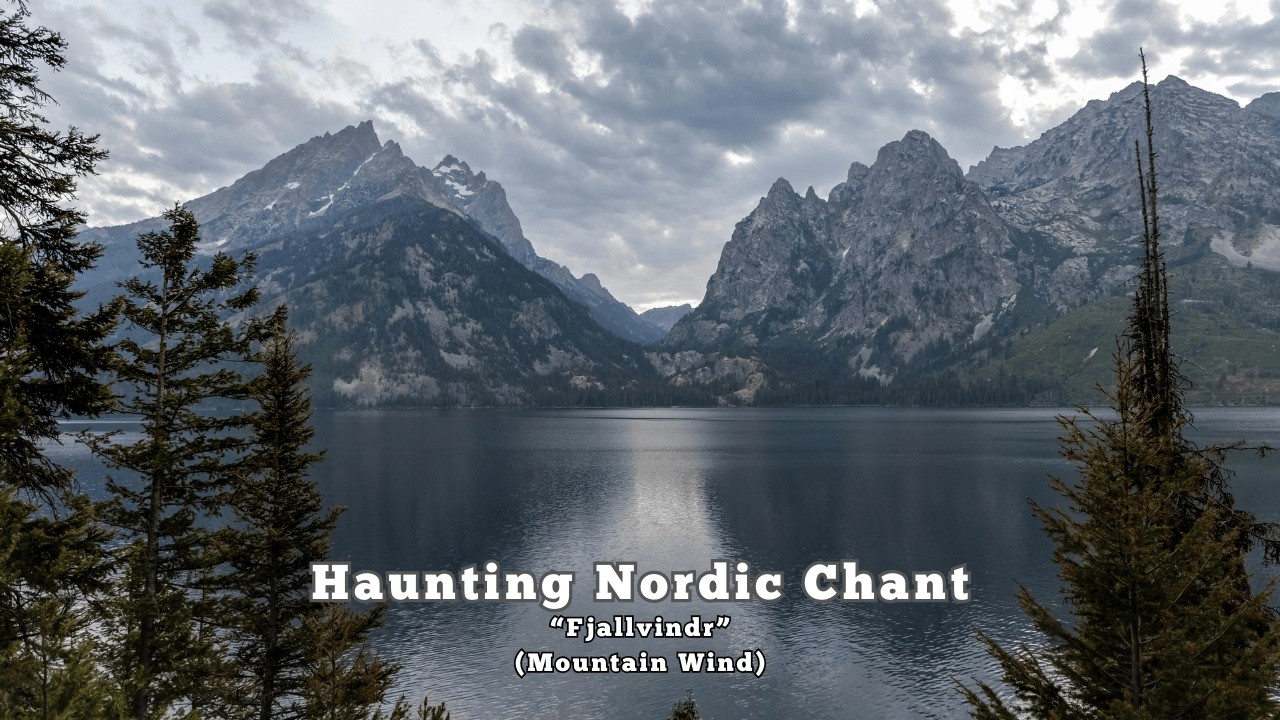  Soothing Nordic Chant for Meditation, Relaxation & Calm— Fjallvindr 