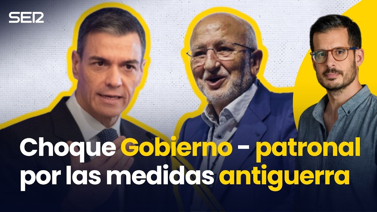 CHOQUE entre el GOBIERNO y PATRONAL por las medidas ANTIGUERRA