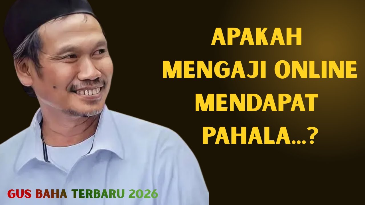 Gus Baha - APAKAH MENGAJI ONLINE MENDAPAT PAHALA,INI PENJELASAN GUS BAHA#ngajigusbaha