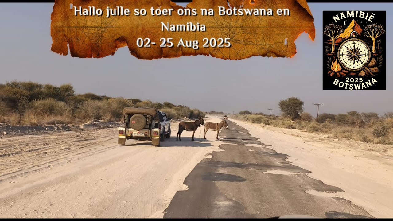 Botswana & Namibia  Tour 2-25 Aug 25 Episode 1