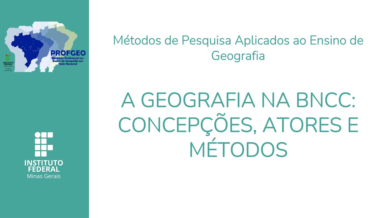 Aula 2: A Geografia na BNCC: concepções, atores e métodos