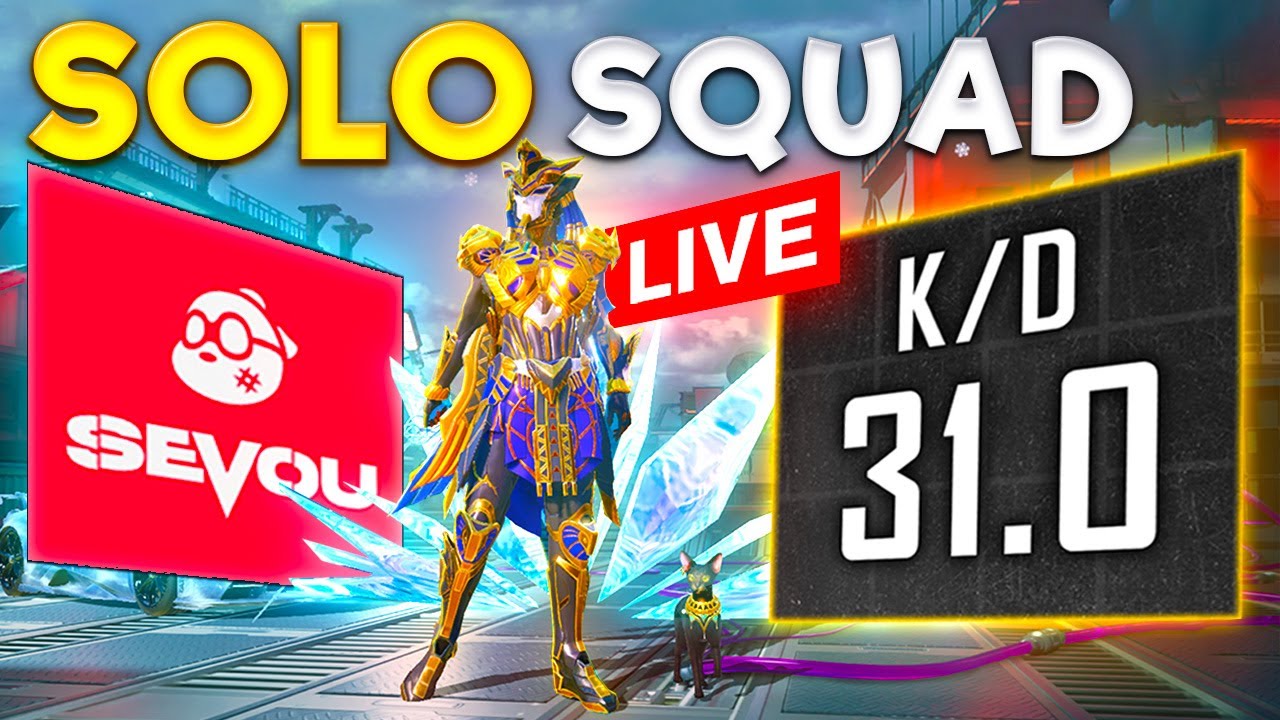 🔴Sevou 31 KD SOLO SQUAD 🔴 PUBG MOBILE