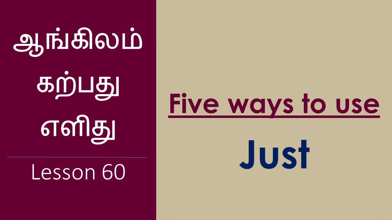 How to use JUST correctly | Five ways to use JUST |  Learn English Thought Tamil