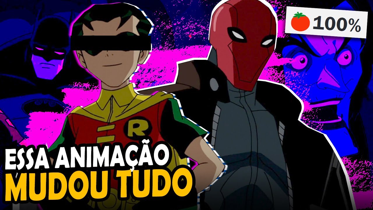 O MAIOR FRACASSO DO BATMAN! PORQUE CAPUZ VERMELHO É A MELHOR ANIMAÇÃO DA DC