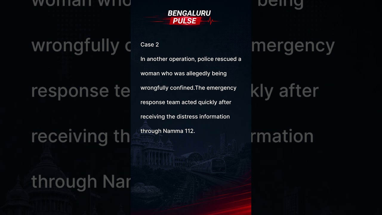 Bengaluru Police Rescue Two Women in Separate Emergencies | Namma 112 Responds Fast #shorts