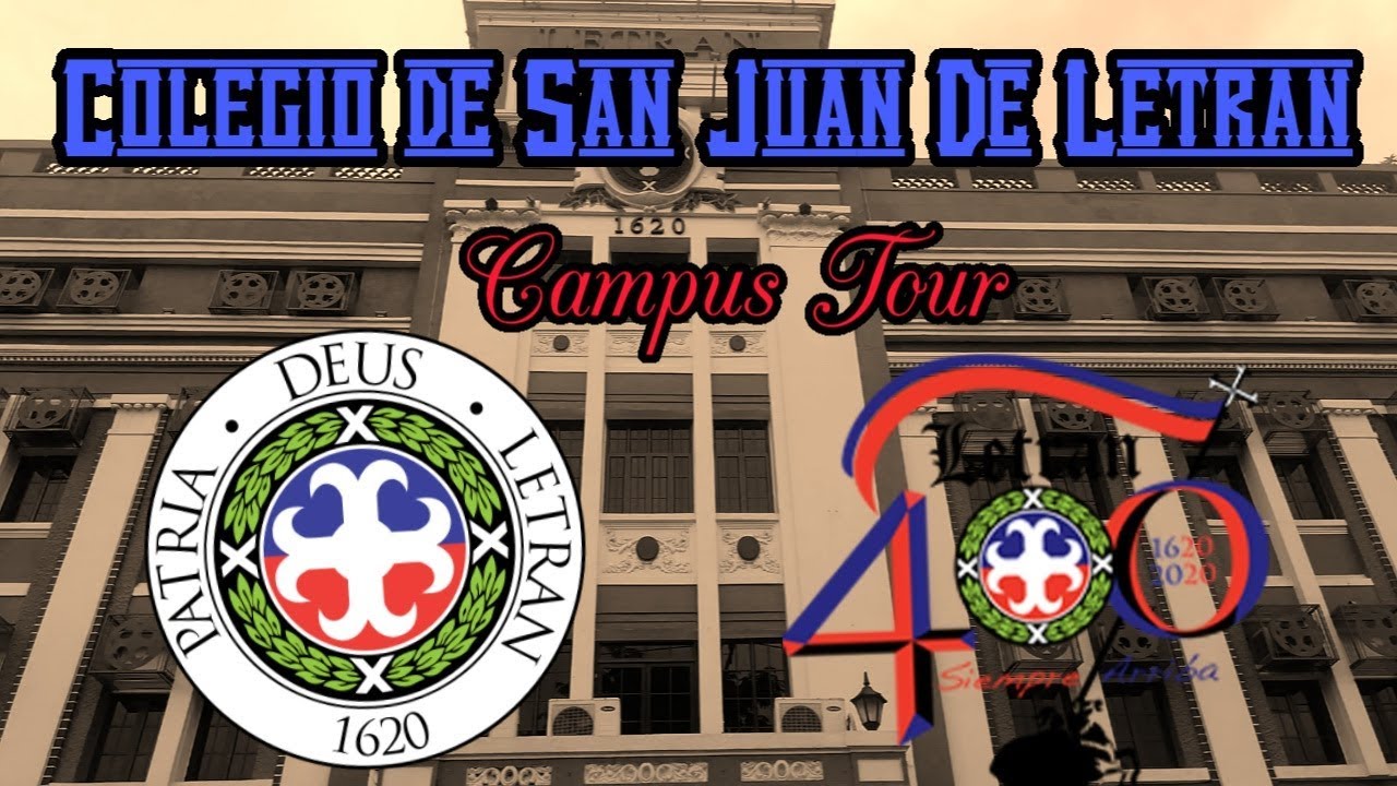 Colegio de San Juan de Letran (CSJL) |  Intramuros Manila