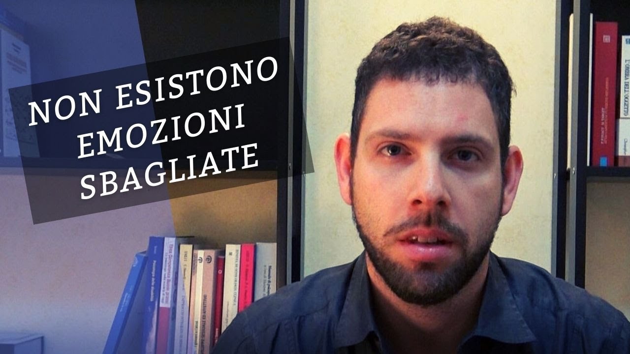 👉 Non esistono Emozioni sbagliate!