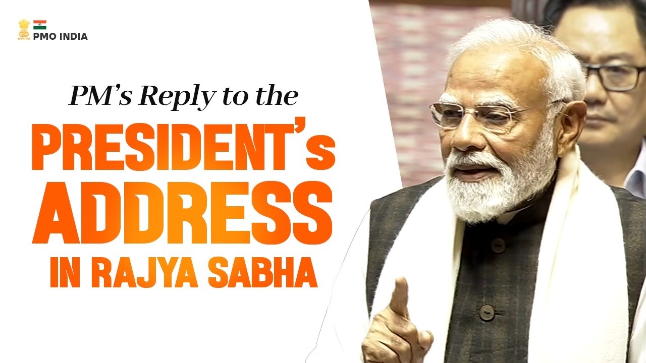 PM Modi's reply to Motion of Thanks on the President's address in Rajya Sabha