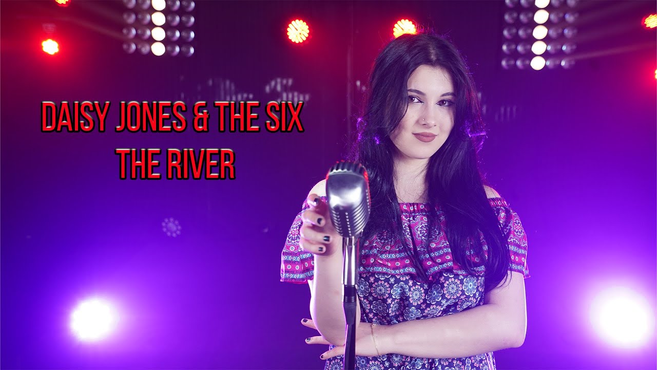Daisy Jones & The Six - The River (by Rockmina)