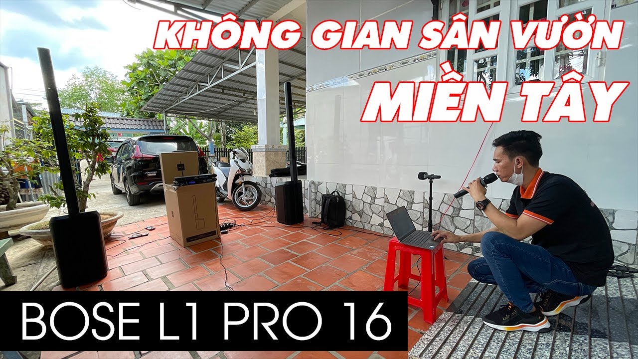 Lắp Đặt Dàn Karaoke Bose L1 Pro 16 Tại Miền Tây Vĩnh Long | Thiên Vũ Audio