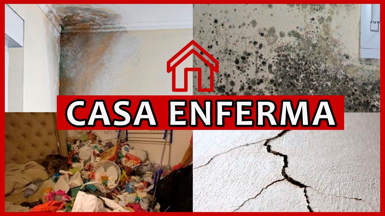💀SAB&Iacute;AS que PODR&Iacute;AS TENER una CASA ENFERMA? Qu&eacute; es un HOGAR ENFERMO, SIGNIFICADO EMOCIONAL, S&Iacute;NTOMAS
