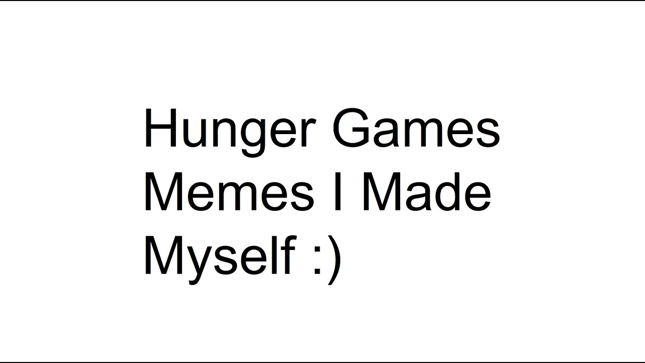 HUNGER GAMES MEMES