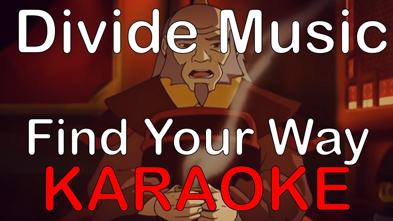 Divide Music - Find Your Way [Karaoke]