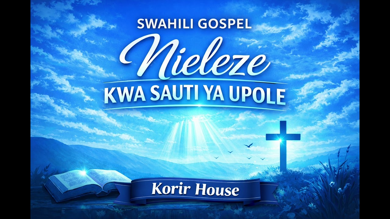 Nieleze Kwa Sauti Ya Upole | Speak to me Lord| Korir House