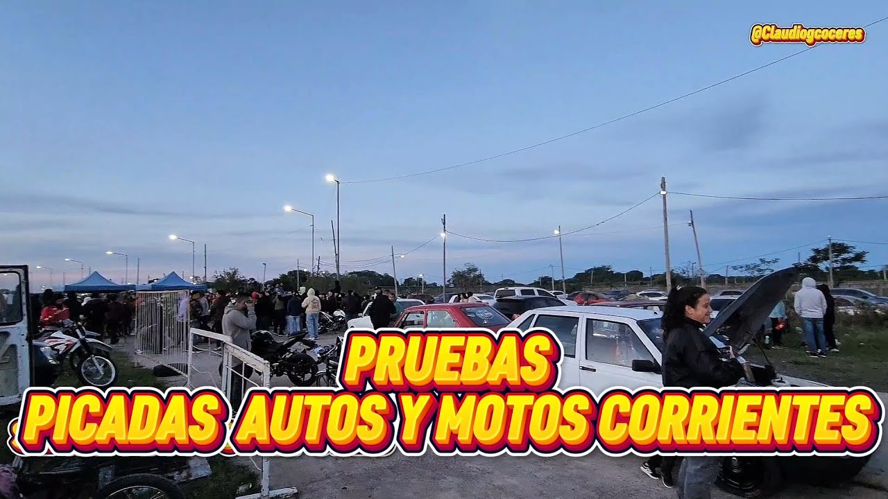 PICADAS CORRIENTES- PRUEBAS AUTOS Y MOTOS 1/06/25