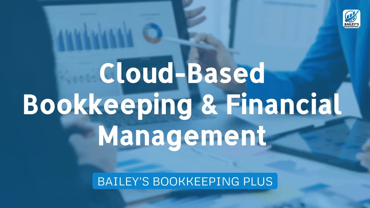 Guide to Cloud-Based Bookkeeping & Financial Management for Individuals and Businesses