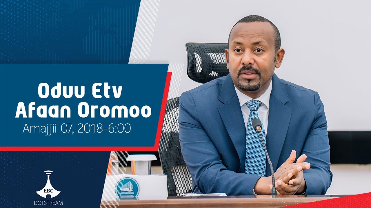 Oduu Afaan Oromoo ... Amajjii 07, 2018-