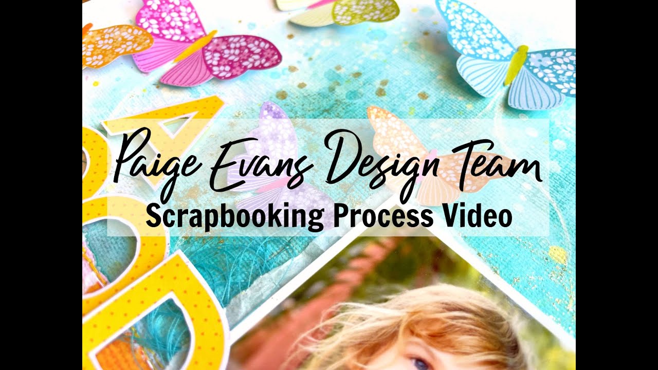 Scrapbooking Process #720 Paige Evans DT / A Good Day