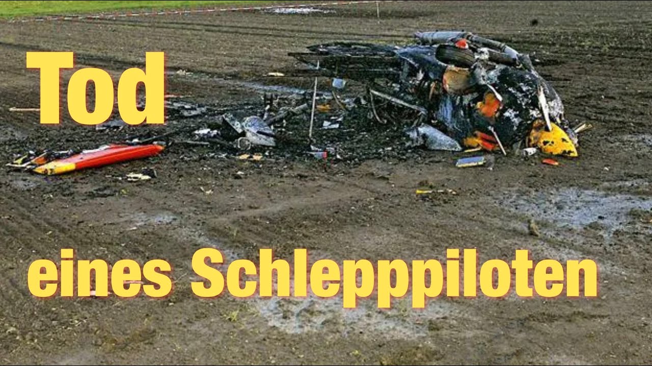 Tod eines Schlepppiloten