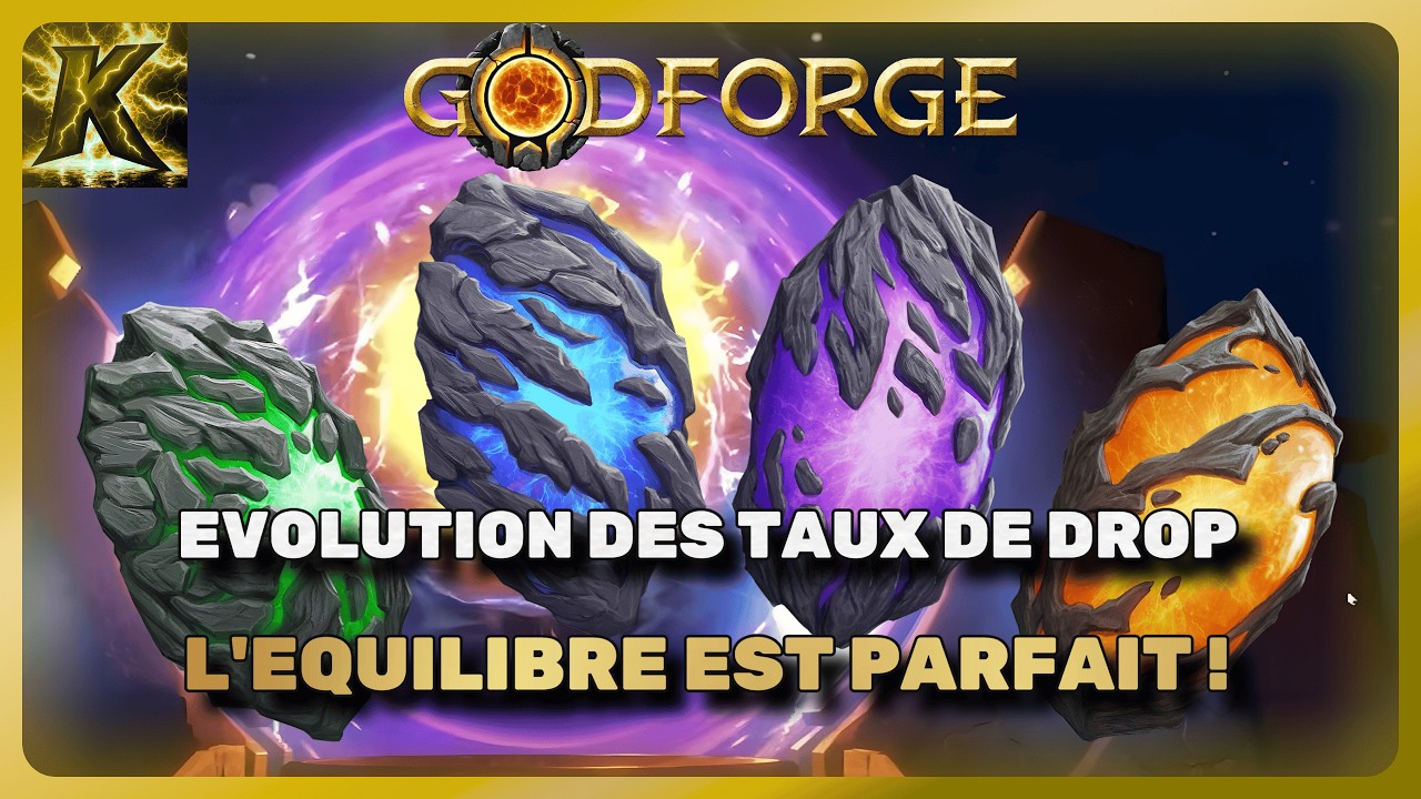 CHANGEMENT DES TAUX DE DROP - Equilibre parfait ? | Godforge