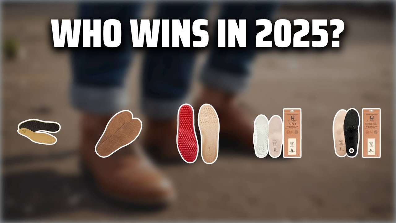 The Top 5 Best Leather Insoles in 2025 - Must Watch Before Buying!
