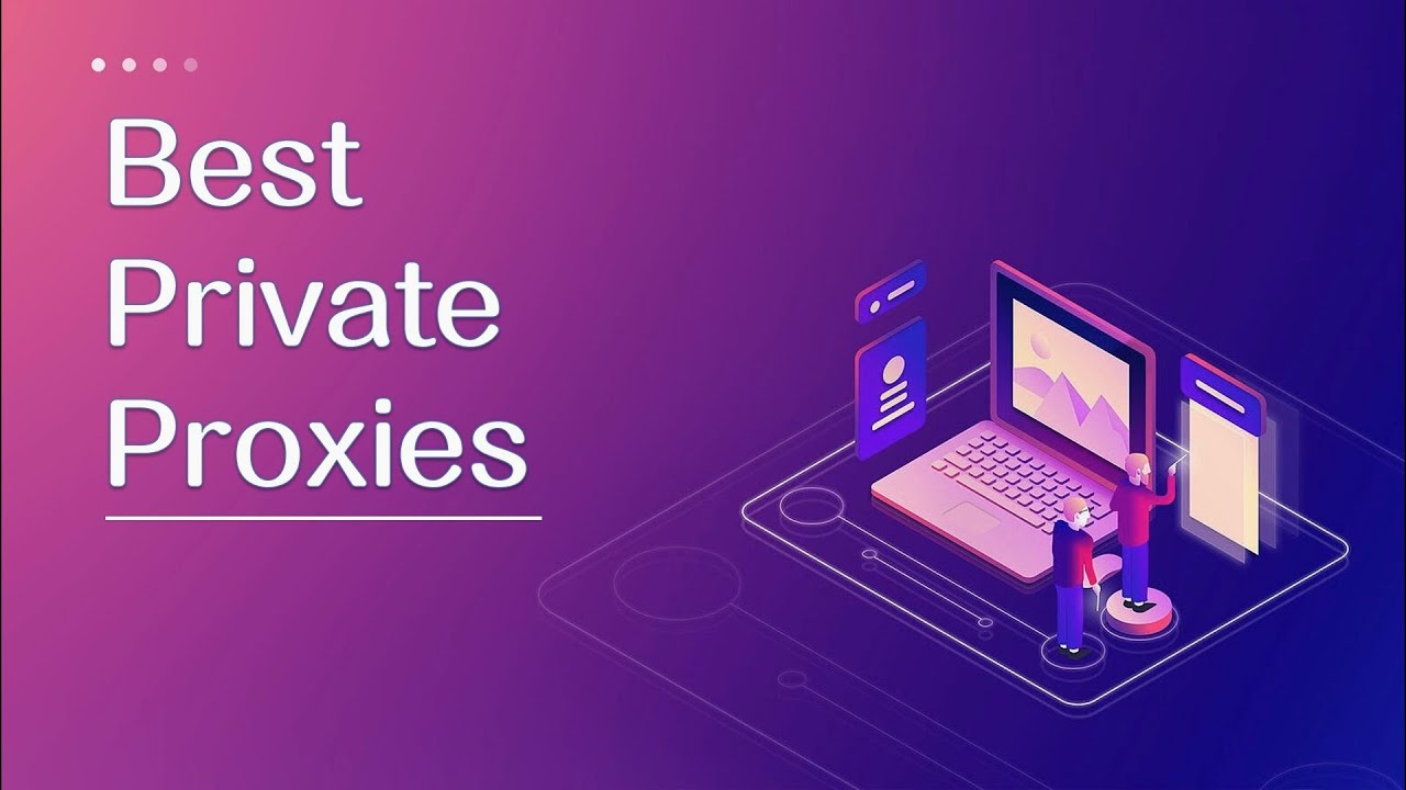 6 Best Private Proxies Providers of 2025 (Reliable & Secure)