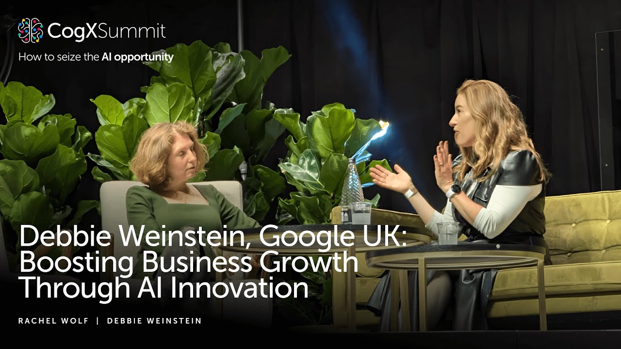 Debbie Weinstein, Google UK: Boosting Business Growth Through AI Innovation | CogX Summit 2024