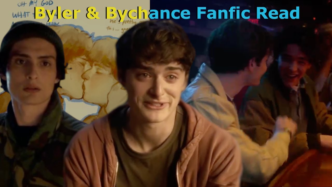Byler & Bychance Fanfic Read! #1