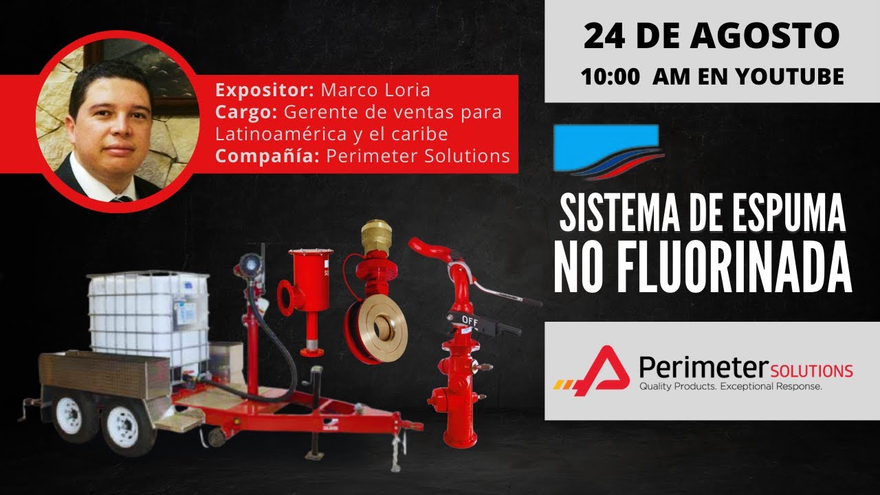 WEBINAR - Sistema Espuma no fluorada NFFF SFFF - PERIMETER SOLUTION