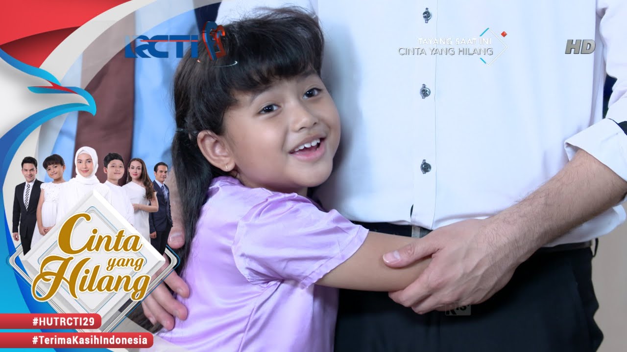 CINTA YANG HILANG - Sepertinya Indah Bahagia Sekali [30 Agustus 2018]