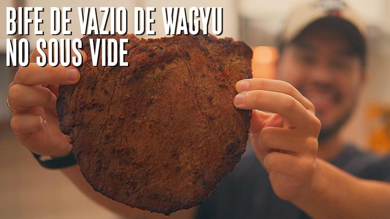 BIFE DO VAZIO DE WAGYU NO SOUS VIDE | SÓ VIDE #152