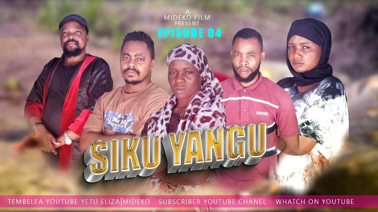 SIKU YANGU EP 4