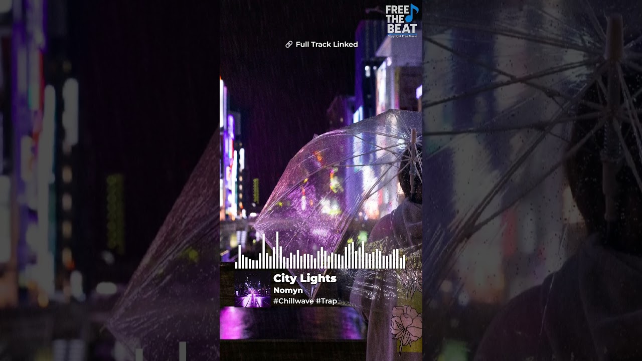 City Lights – Nomyn | Chillwave / Trap | Copyright Free Music